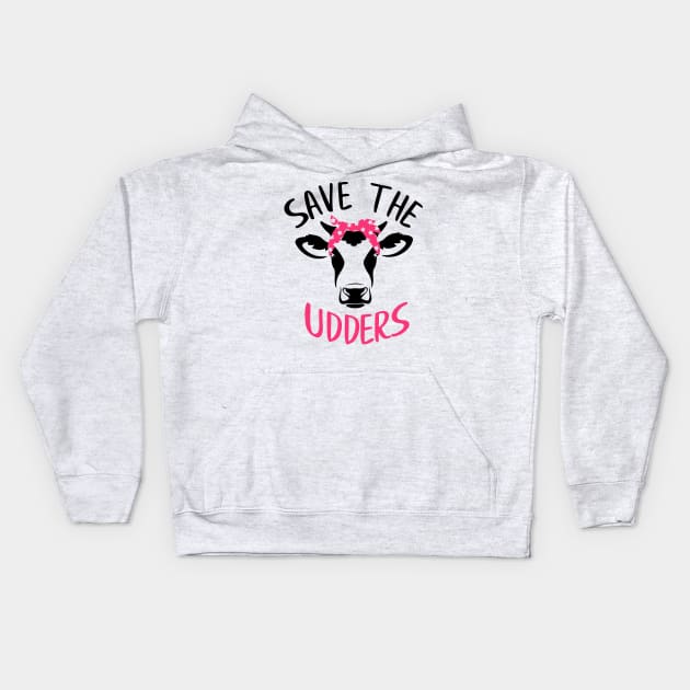 Save The Udders Cow Breast Cancer Awareness Kids Hoodie by ValentinkapngTee